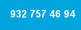 932 757 46 94 932 757 46 94
